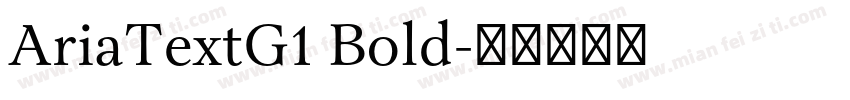 AriaTextG1 Bold字体转换